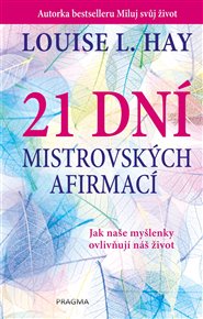 21 dní mistrovských afirmací