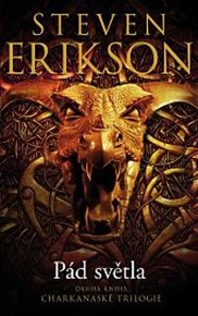 Pád světla - Steven Erikson