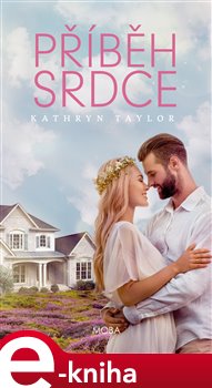 Levně Příběh srdce - Kathryn Taylor