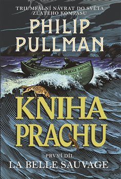 Levně Kniha Prachu 1. La Belle Sauvage - Philip Pullman