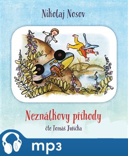 Neználkovy příhody - Nikolaj Nosov