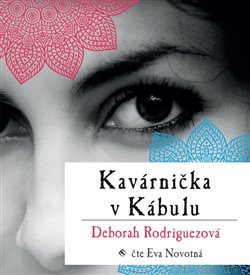 Kavárnička v Kábulu, CD - Deborah Rodriguezová