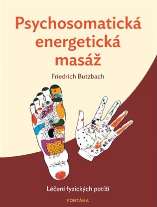 Psychosomatická energetická masáž - Friedrich Butzbach