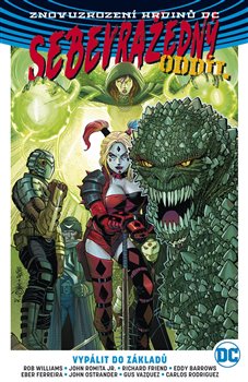 Levně Sebevražedný oddíl 3: Vypálit do základů - John Romita, Eddy Barrows, Robert Williams