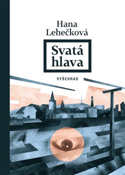 Levně Svatá hlava - Hana D. Lehečková