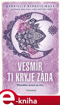 Levně Vesmír ti kryje záda - Gabrielle Bernsteinová