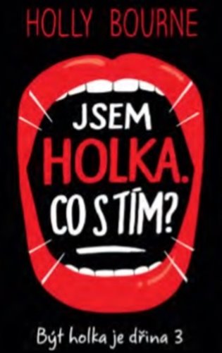 Jsem holka. Co s tím? - Holly Bourne