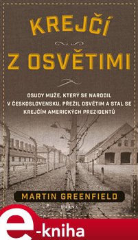 Levně Krejčí z Osvětimi - Martin Greenfield