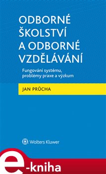 Levně Odborné školství a odborné vzdělávání - Jan Průcha
