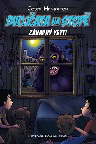 Dvojčata na stopě - Záhadný yetti - Josef Hendrych