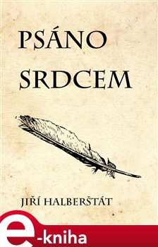 Psáno srdcem - Jiří Halberštát