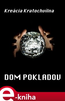 Levně Dom pokladov. Detektívna kancelária ENIGMA, prípad tretí - Kreácia Kratochvílna