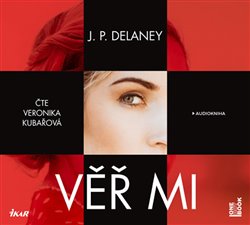 Levně Věř mi - JP Delaney