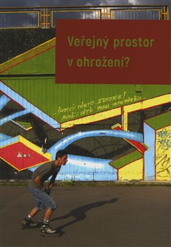 Levně Veřejný prostor v ohrožení?