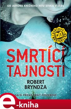 Levně Smrtící tajnosti - Robert Bryndza