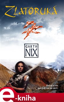 Levně Zlatoruká - Nix Garth