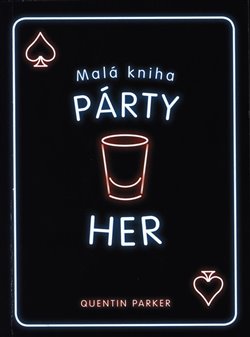 Levně Malá kniha párty her - Quentin Parker