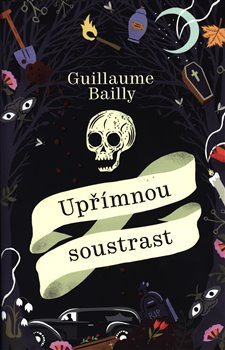 Levně Upřímnou soustrast - Guillaume Bailly