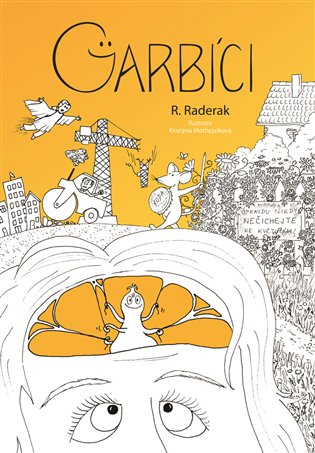 Garbíci - Radek Raderak