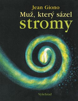 Levně Muž, který sázel stromy - Jean Giono