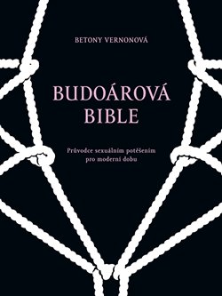 Budoárová bible - Průvodce sexuálním potěšením pro moderní dobu koupíte na Kosmas.cz