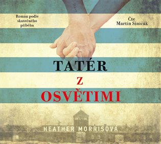 Tatér z Osvětimi - Heather Morrisová