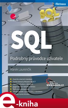 SQL. Podrobný průvodce uživatele - Marek Laurenčík
