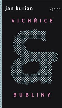 Vichřice a bubliny a jiné příběhy ze života (2015-2018) koupíte na Kosmas.cz
