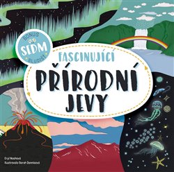 Levně Fascinující přírodní jevy - Eryl Nashová