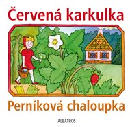 Červená karkulka a Perníková chaloupka -  kolektiv