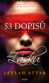 53 dopisů pro mou lásku - Leylah Attar