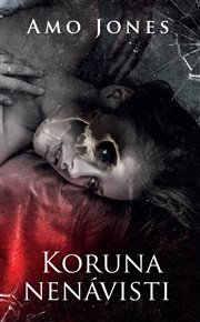 Koruna nenávisti - Amo Jones
