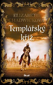 Templářský kříž - Elizabeth Chadwicková