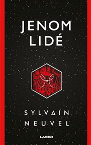Jenom lidé - Sylvain Neuvel