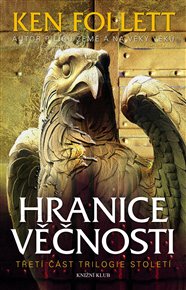 Hranice věčnosti - Ken Follett
