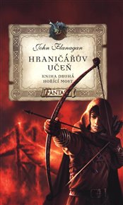 Hraničářův učeň - Kniha druhá - Hořící most - John Flanagan