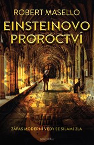 Einsteinovo proroctví - Robert Masello