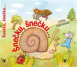 Levně Šnečku, šnečku... - Lenka Vybíralová