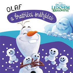 Levně Ledové království - Olaf a bratříčci sněháčci - kolektiv