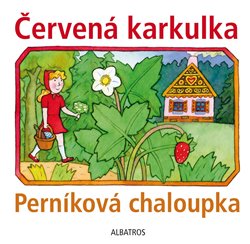 Levně Červená karkulka a Perníková chaloupka - kolektiv