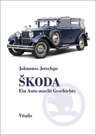 Škoda - Ein Auto macht Geschichte koupíte na Kosmas.cz
