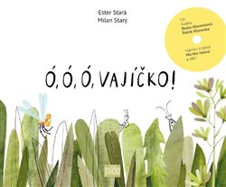 Ó, ó, ó, vajíčko! - Ester Stará