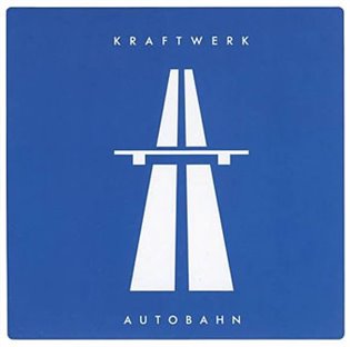 Autobahn - Kraftwerk