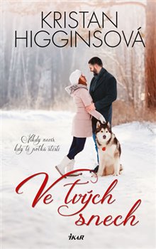 Levně Ve tvých snech - Kristan Higginsová