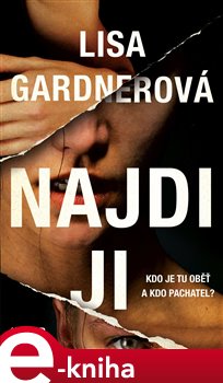 Levně Najdi ji - Lisa Gardnerová