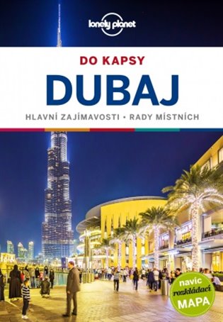 Dubaj do kapsy - Lonely Planet - Andrea Schulte-Peevers, Kevin Raub