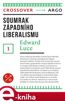 Levně Soumrak západního liberalismu - Edward Luce