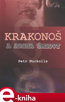 Levně Krakonoš a archa úmluvy - Petr Nuckolls e-kniha
