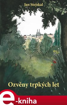Levně Ozvěny trpkých let - Jan Stejskal e-kniha