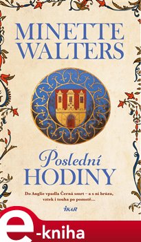 Levně Poslední hodiny - Minette Walters